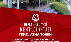 KEPEZ’E KENT LOKANTASI GELİYOR