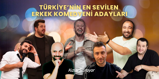 TÜRKİYE'NİN EN SEVİLEN KOMEDYENLERİ SEÇİLDİ