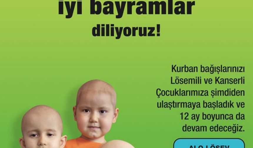 LÖSEV KURBANDA YARDIMLARINI BEKLİYOR